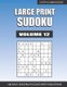 Large Print Sudoku - Easy Large Print Sudoku Volume 12 (Large print, Paperback, Large type / large print edition): Lyfepyle...