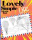 Lovely Simple Life Coloring Book - Fun, Easy and Relaxing Coloring Pages with Animals, Houses, Nature Scenes and Ordinary...
