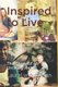 Inspired to Live - The Story of an Unlikely Rebel (Paperback): Robin Renee
