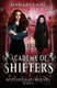 Academy of Shifters - Witches and Wolves (Veiled World) (Paperback): Marisa Claire