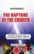 The Rapture of the Church - The imminence and nature of the rapture, the Bema Judgment and the Marriage Supper of the Lamb...