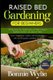 Raised Bed Gardening for Beginners - All The Secret You Need to Know to Start a Organic Vegetable Garden in less space at Home....