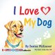 I Love My Dog - My Book Collection (Paperback): D F McKeever