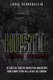 Hustle Never Sleeps - 28 Tactical Realtor Marketing Maneuvers Your Competition Will Never See Coming (Paperback): Louis...