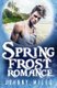 Spring Frost Romance (Paperback): Johnny Miles