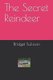 The Secret Reindeer (Paperback): Bridget Mary Sullivan