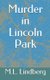 Murder in Lincoln Park (Paperback): M.L. Lindberg