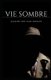 Vie Sombre - Part 1 (French, Paperback): Oussama Ben Hadj Dahman
