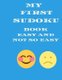 My First Sudoku Book easy and not so easy - 100 hundred puzzles (Paperback): Cannonbooks