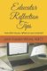 Educator Reflection Tips, Volume #1 - How often do you reflect on your practice? (Paperback): Felicia Fowler Ed D, Lydia...