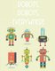Robots, Robots, Everywhere - Coloring And Tracing Activity Book For Boys, Robot Illustrations And Designs To Color (Paperback):...