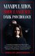 Manipulation, Body Language, Dark Psychology - Learning Everything About Mind Control Persuasion, How to Manage Your Emotions...