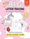 Big Letter Tracing - For Preschoolers And Toddlers.: Intensive Letter Tracing Practice! 100+ Pages, Pen Control, Coloring...