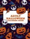 Adult Halloween Coloring Book - Coloring Book For Parents, Adult Coloring Books For Women (Paperback): Virgilio Landefeld