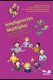 Inteligencias multiples - Juegos y dinamicas para multiplicar las formas de aprender utilizando al maximo las capacidades de la...