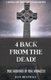 4 Back from the Dead - 4 Incredible True Short Stories (Paperback): Jeffrey Benthall