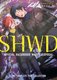 SHWD: The Complete Yuri Collection (Paperback): Sono.N