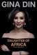Daughter Of Africa - An Autobiography (Paperback): Gina Din