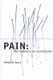 Pain - The Science of Suffering (Paperback): Patrick Wall