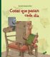 Cosas Que Pasan Cada Dia (Spanish, Paperback, 2nd Second Edition, Second ed.): Kestutis Kasparavicius