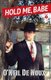 Hold Me, Babe (Paperback): O'Neil De Noux