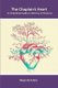 The Chaplain's Heart - An Embodied Guide to Ministry of Presence (Paperback): Megan Rohrer