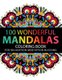 Mandala Coloring Book - 100 plus Flower and Snowflake Mandala Designs and Stress Relieving Patterns for Adult Relaxation,...