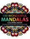 Mandala Coloring Book - 100 plus Flower and Snowflake Mandala Designs and Stress Relieving Patterns for Adult Relaxation,...