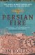 Persian Fire - The First World Empire, Battle for the West (Paperback, New ed): Tom Holland