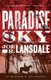 Paradise Sky (Paperback, Digital original): Joe R. Lansdale