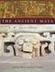 The Ancient Maya, 6th Edition (Paperback, 6th edition): Robert J Sharer, Loa P Traxler