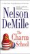 The Charm School (Paperback): Nelson DeMille