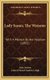 Lady Susan, The Watsons - With A Memoir By Her Nephew (1892) (Hardcover): Jane Austen