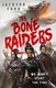 The Bone Raiders (Paperback): Jackson Ford