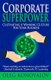 Corporate Superpower - Cultivating A Winning Culture For Your Business (Paperback): Oleg Konovalov
