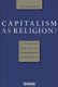 Capitalism as Religion? A Study of Paul Tillich's Interpretation of Modernity (Paperback): Francis Ching-wah Yip