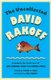 The Uncollected David Rakoff - Including the entire text of Love, Dishonor, Marry, Die, Cherish, Perish (Paperback): David...