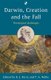 Darwin, Creation and the Fall - Theological Challenges (Paperback): R J Berry and T A Noble