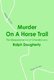 Murder on a Horse Trail - The Disappearance of Chandra Levy (Paperback): Ralph Daugherty