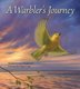 A Warbler's Journey (Hardcover): Scott Weidensaul