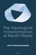 The Topological Transformation of Freud's Theory (Paperback): Jean Gerard Bursztein
