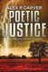 Poetic Justice (Paperback): Alex R Carver
