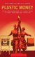 Plastic Money - Constructing Markets for Credit Cards in Eight Postcommunist Countries (Hardcover): Alya Guseva, Akos Rona-Tas