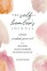 The Self-Healer's Journal - A 90 Day Guided Journal for a Self-Loving, Soulfully Manifested, Grateful-As-Hell Life...