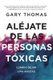 Alejate de las personas toxicas - Cuando dejar una amistad (Spanish, Paperback): Gary Thomas