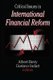 Critical Issues in International Financial Reform (Hardcover, New): Gustavo Indart