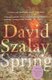 Spring (Paperback): David Szalay