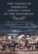The Taking of American Indian Lands in the Southeast - A History of Territorial Cessions and Forced Relocation, 1607-1840...