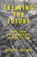 Creating the Future - Art & Los Angeles in the 1970s (Paperback): Michael Fallon
