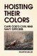 Hoisting Their Colors (Hardcover): Stauffer Miller